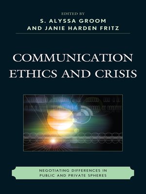 cover image of Communication Ethics and Crisis